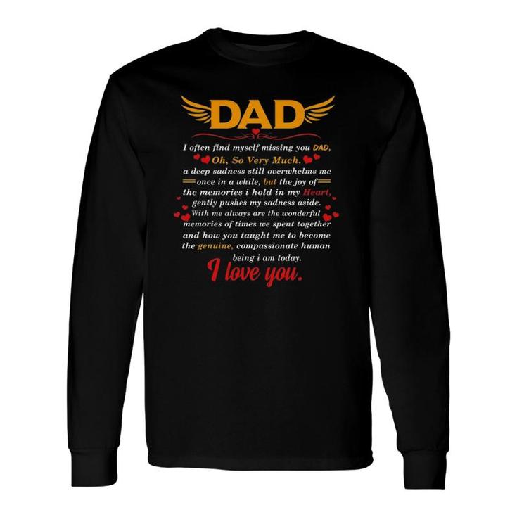 Dad I Often Find Myself Missing You Dad Father's Day Long Sleeve T-Shirt T-Shirt