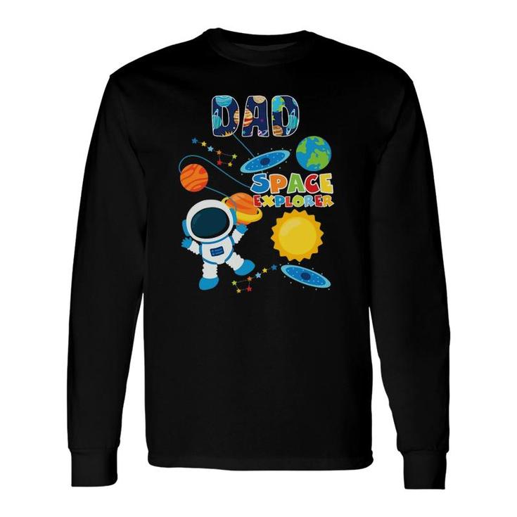 Dad Outer Space Astronaut For Father's Day Long Sleeve T-Shirt T-Shirt