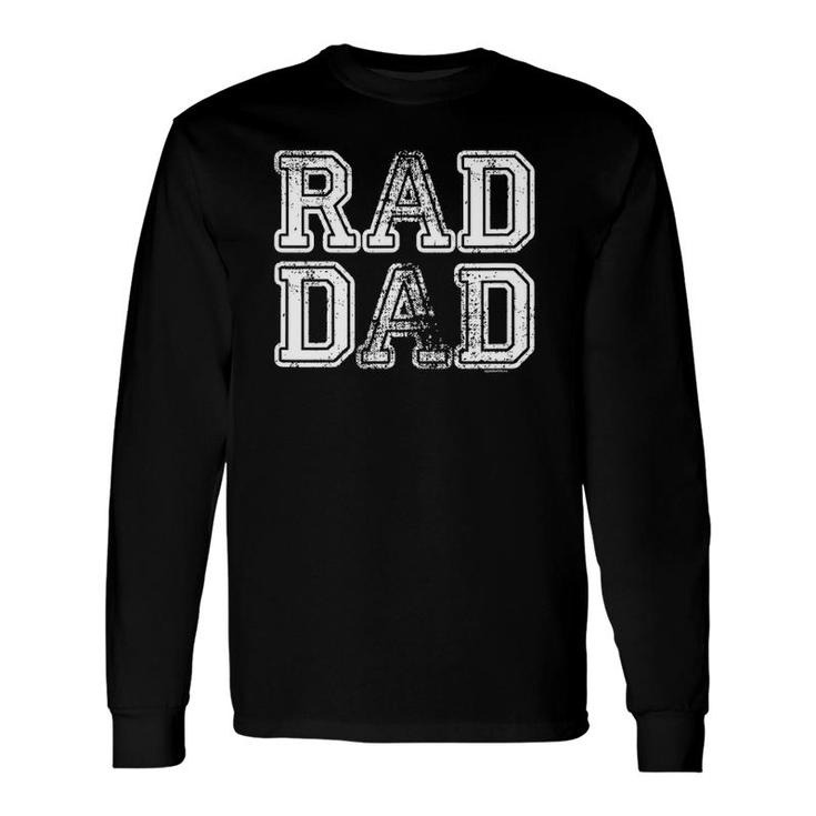 Dad For Dad Rad Dad Ideas Fathers Day Vintage Long Sleeve T-Shirt T-Shirt