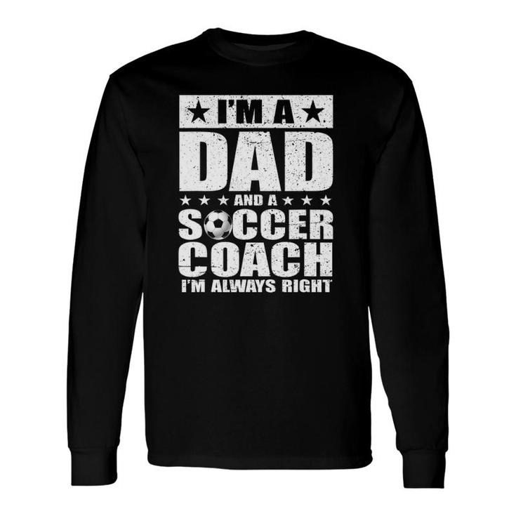 Dad Soccer Coach Fathers Day S From Daughter Son Long Sleeve T-Shirt T-Shirt