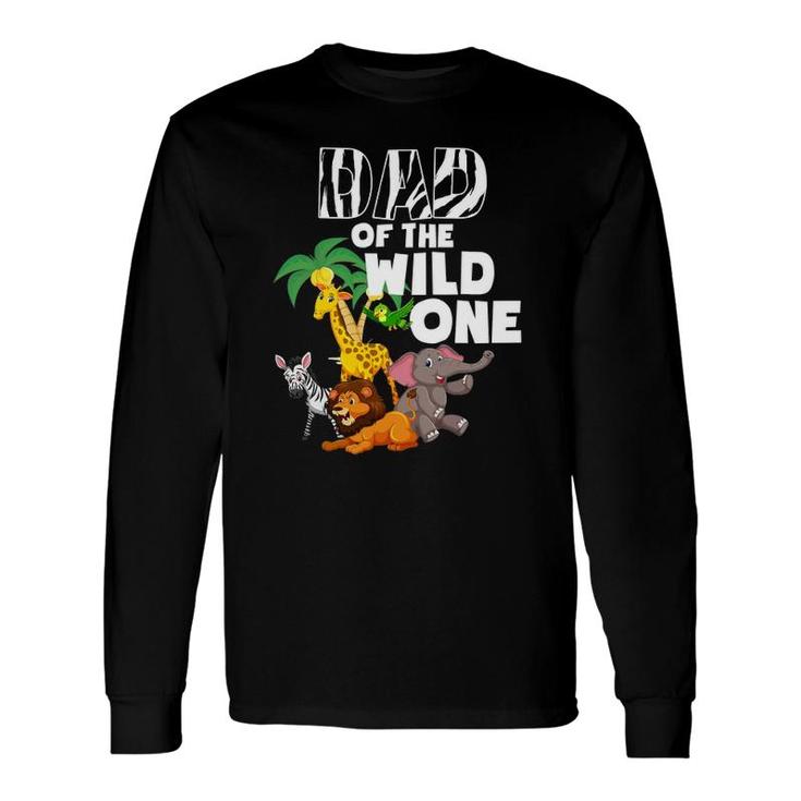 Dad Of The Wild One Zoo Theme Birthday Safari Jungle Long Sleeve T-Shirt T-Shirt