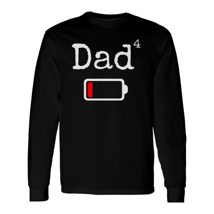 Dad4 Low Battery Tired Dad Dad Long Sleeve T-Shirt T-Shirt