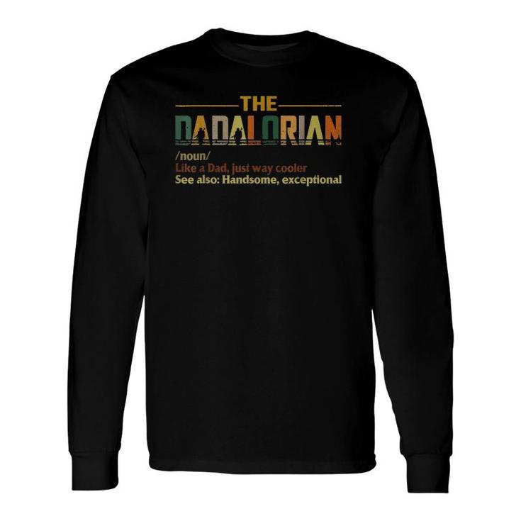 Dadalorian Noun Like A Dad Father's Day Vintage Long Sleeve T-Shirt T-Shirt