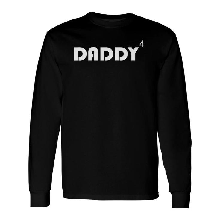 Daddy 4 4Th Pregnancy Announcement Long Sleeve T-Shirt T-Shirt