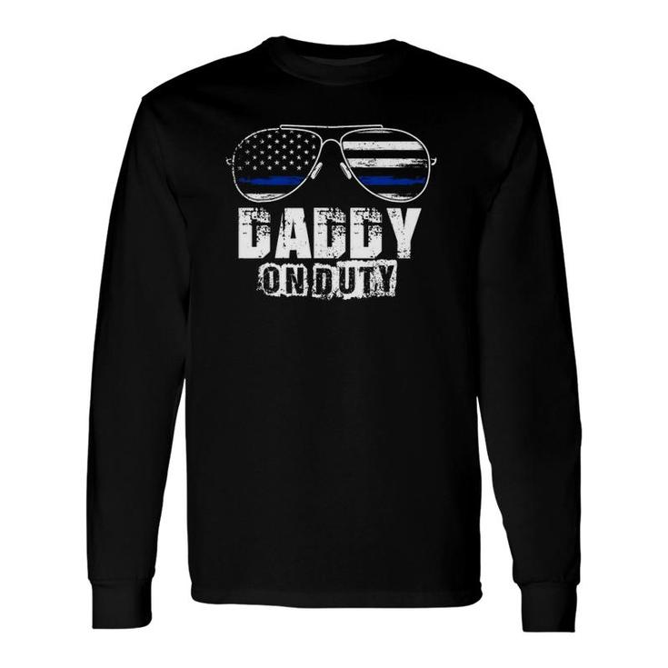 Daddy On Duty Baby Dad American Flag Police Officer Long Sleeve T-Shirt T-Shirt