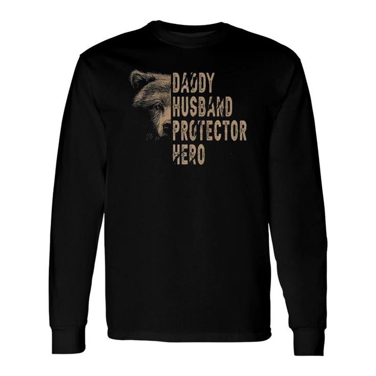 Daddy Husband Protector Hero Stay Cool Dad Papa Bear Dad Fun Long Sleeve T-Shirt T-Shirt