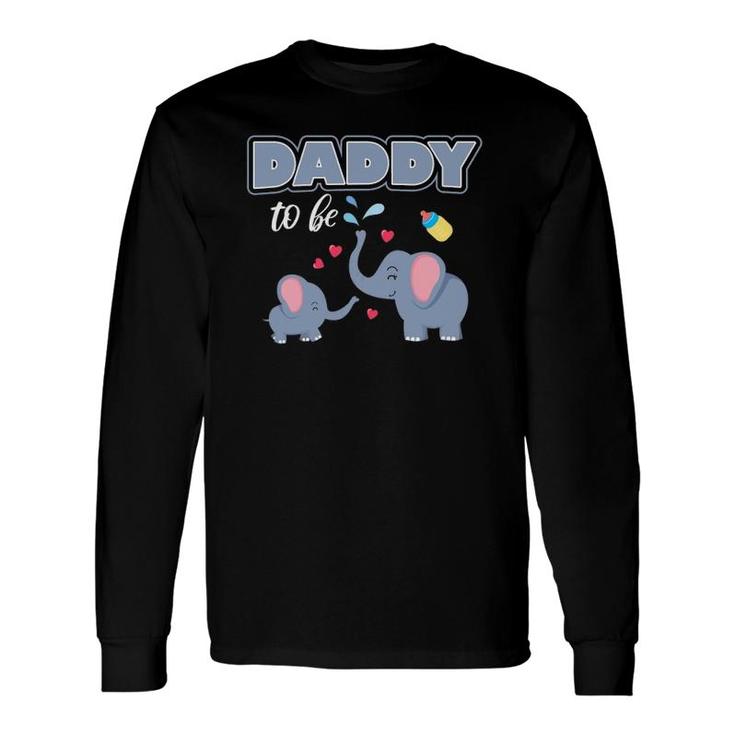 Daddy To Be Pregnancy Elephant Lovers Long Sleeve T-Shirt T-Shirt