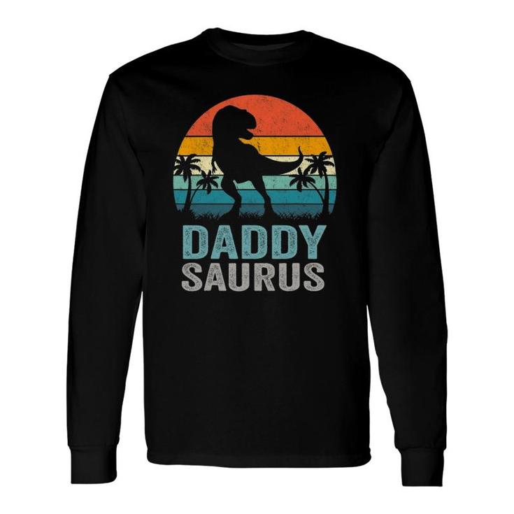 Daddysaurus Father's Day Rex Daddy Saurus Long Sleeve T-Shirt T-Shirt