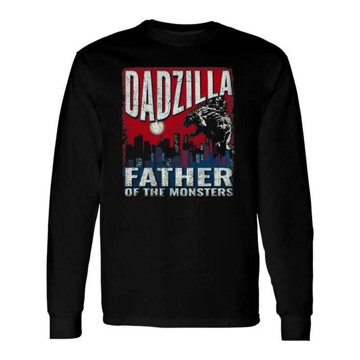 Dadzilla Father Of The Monsters Dad Vintage Distressed Long Sleeve T-Shirt