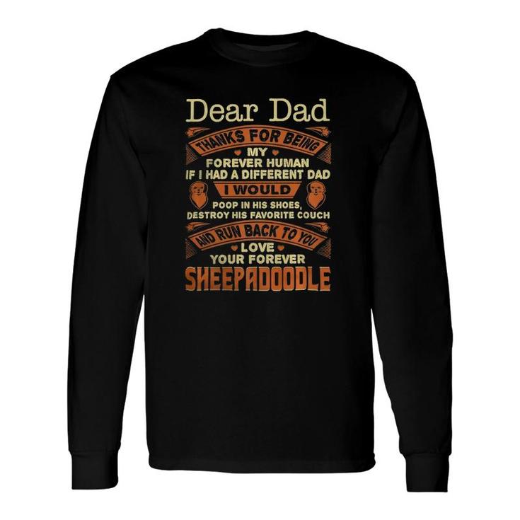 Dear Dad Love Your Forever Sheepadoodle Long Sleeve T-Shirt T-Shirt