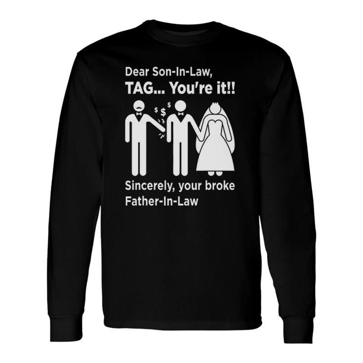 Dear Son-In-Law Father Of The Bride Dad Wedding Marriage Long Sleeve T-Shirt T-Shirt