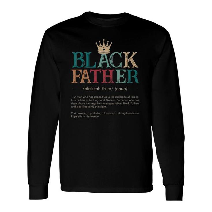 Definition Black King African American Fathers Day Long Sleeve T-Shirt T-Shirt