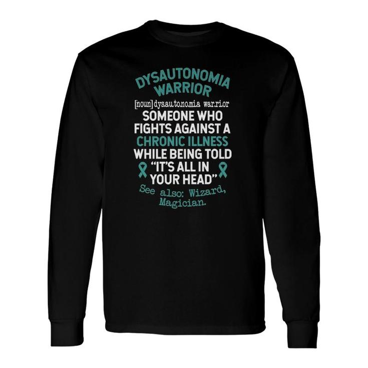 Definition Dysautonomia Warrior Pots Dysautonomia Awareness Long Sleeve T-Shirt T-Shirt