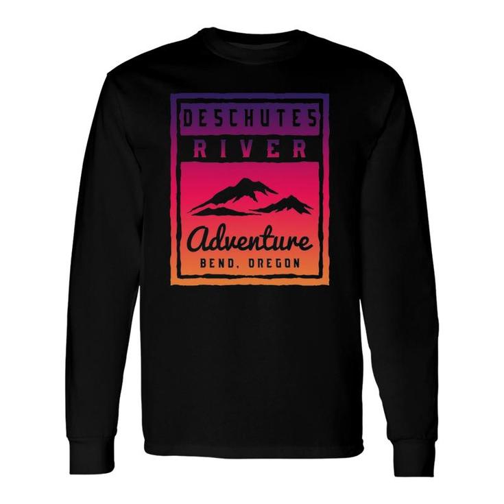 Deschutes River Adventure Bend Oregon Long Sleeve T-Shirt T-Shirt