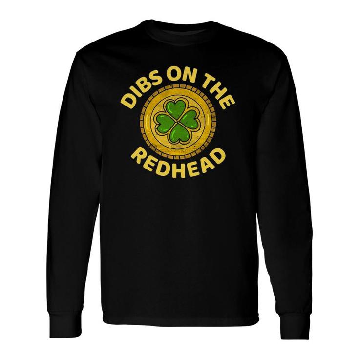 Dibs On The Redhead Ginger Drinking Irish St Patricks Day Long Sleeve T-Shirt T-Shirt
