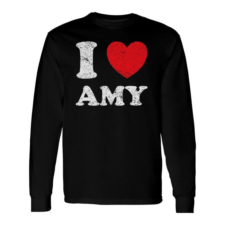 Distressed Grunge Worn Out Style I Love Amy Long Sleeve T-Shirt T-Shirt