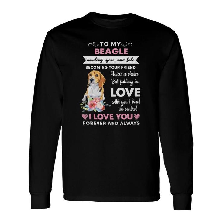 Dog To My Beagle I Love You Long Sleeve T-Shirt T-Shirt