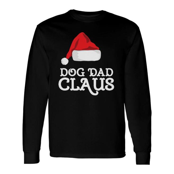 Dog Dad Christmas Group Matching Pajama Long Sleeve T-Shirt T-Shirt