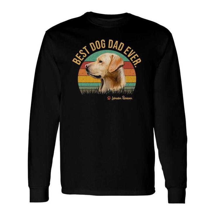 Dogs Vintage Best Labrador Retriever Dad Ever Long Sleeve T-Shirt T-Shirt