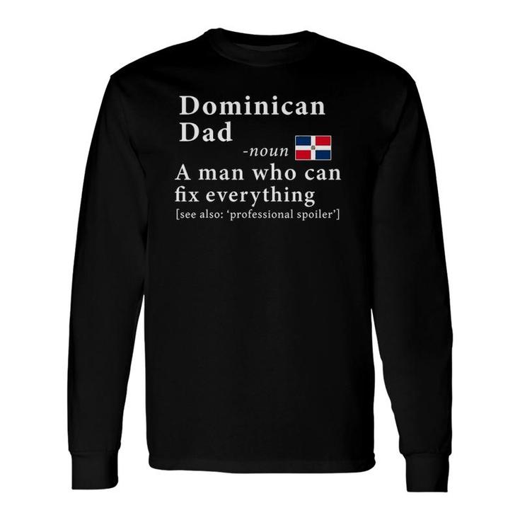 Dominican Dad Definition Tee Dominican Republic Flag Fathers Long Sleeve T-Shirt T-Shirt