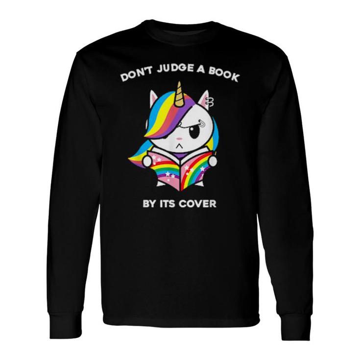 Don't Judge A Book By Its Cover Reading Nerd Unicorn Long Sleeve T-Shirt