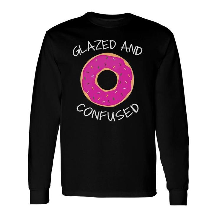 Donut Glazed And Confused Tee Long Sleeve T-Shirt
