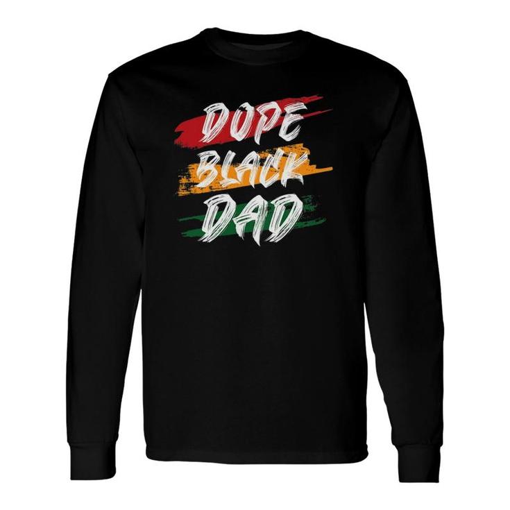 Dope Black Dad Black Fathers Matter Tee For Dad Long Sleeve T-Shirt T-Shirt