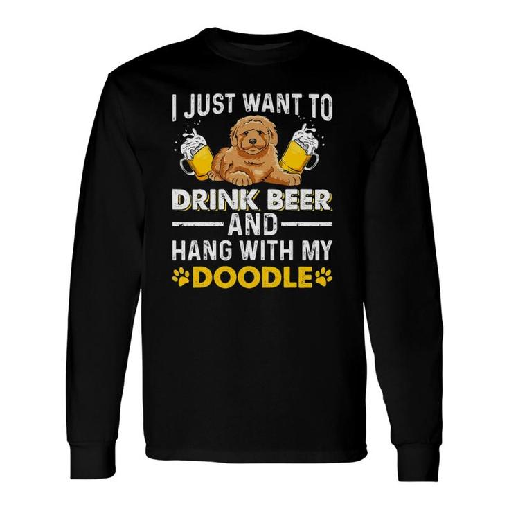 Drink Beer Hang With My Doodle Goldendoodle Lover Long Sleeve T-Shirt T-Shirt