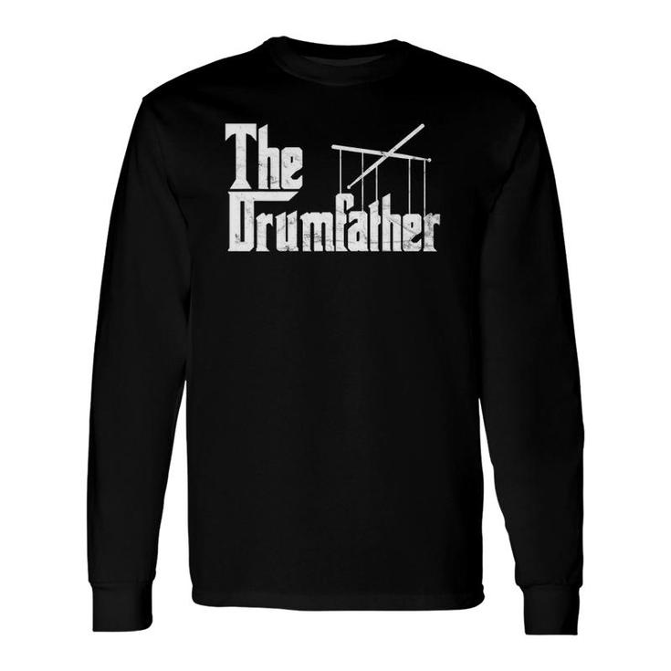 Drummer Humor The Drumfather Drum Kit Long Sleeve T-Shirt