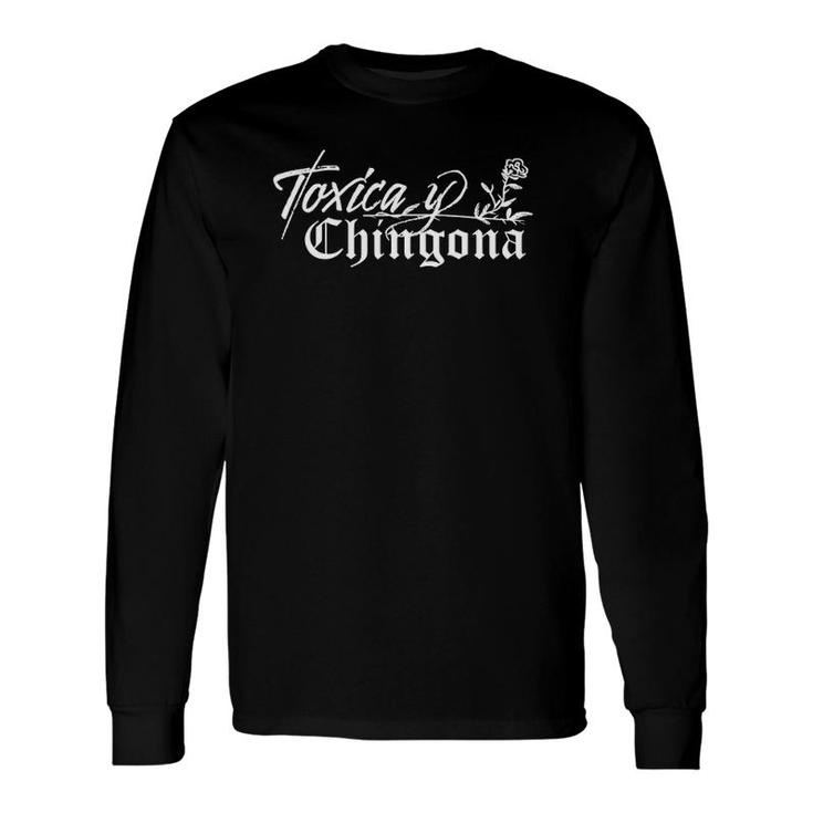 Dvc Culture Toxica Y Chingona Representation White Letters Long Sleeve T-Shirt T-Shirt
