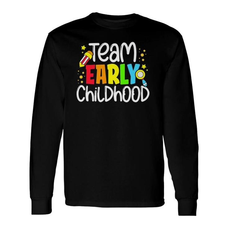 Early Childhood Team Special Education Sped Teacher Long Sleeve T-Shirt T-Shirt