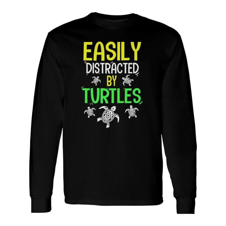 Easily Distracted By Turtles Sea Turtle Long Sleeve T-Shirt T-Shirt