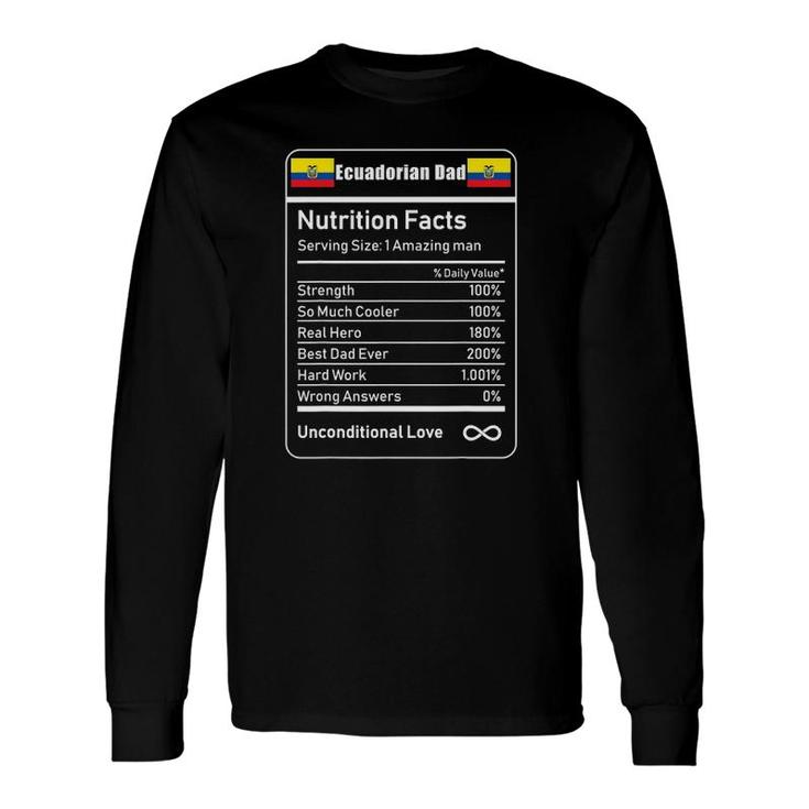 Ecuadorian Dad Nutrition Facts Long Sleeve T-Shirt T-Shirt