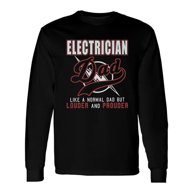 Electrician Dad Long Sleeve T-Shirt T-Shirt