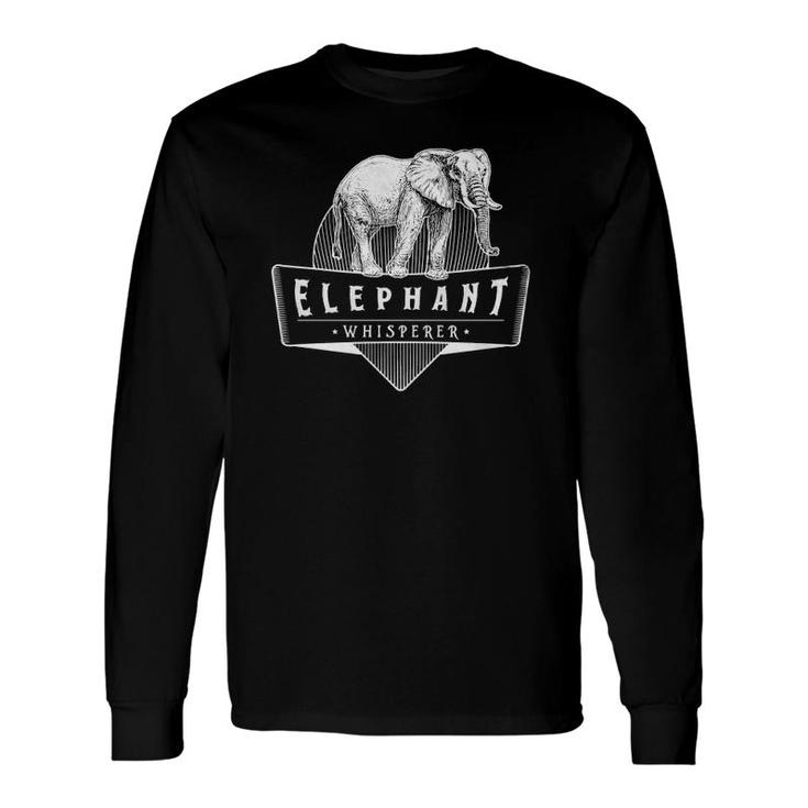Elephant Whisperer Love Animal Long Sleeve T-Shirt T-Shirt