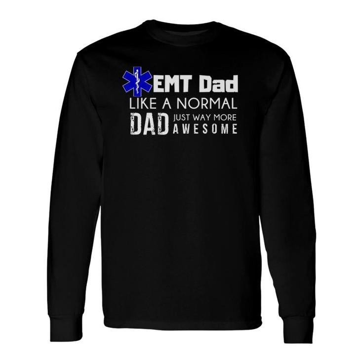 Emt Dad Ems Medic Daddy Graphic Tee Long Sleeve T-Shirt T-Shirt