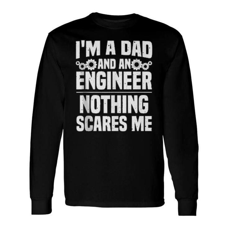 Engineer Dad Art Father Day Engineerings Long Sleeve T-Shirt