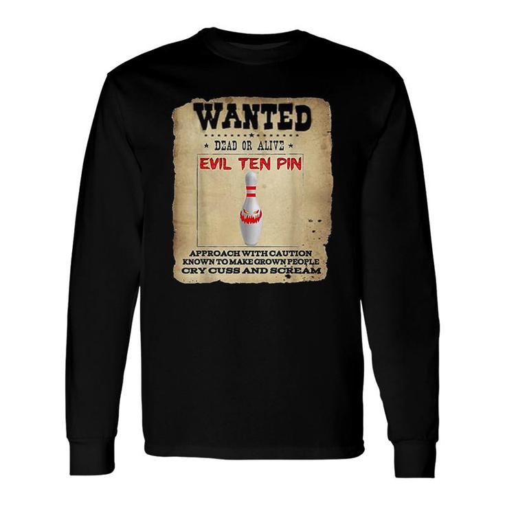 Evil Ten Pin 10 Bowling Long Sleeve T-Shirt T-Shirt