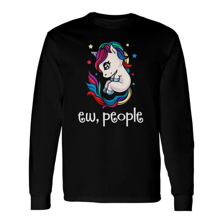 Ew People Cute Magical Unicorn Rainbow Long Sleeve T-Shirt