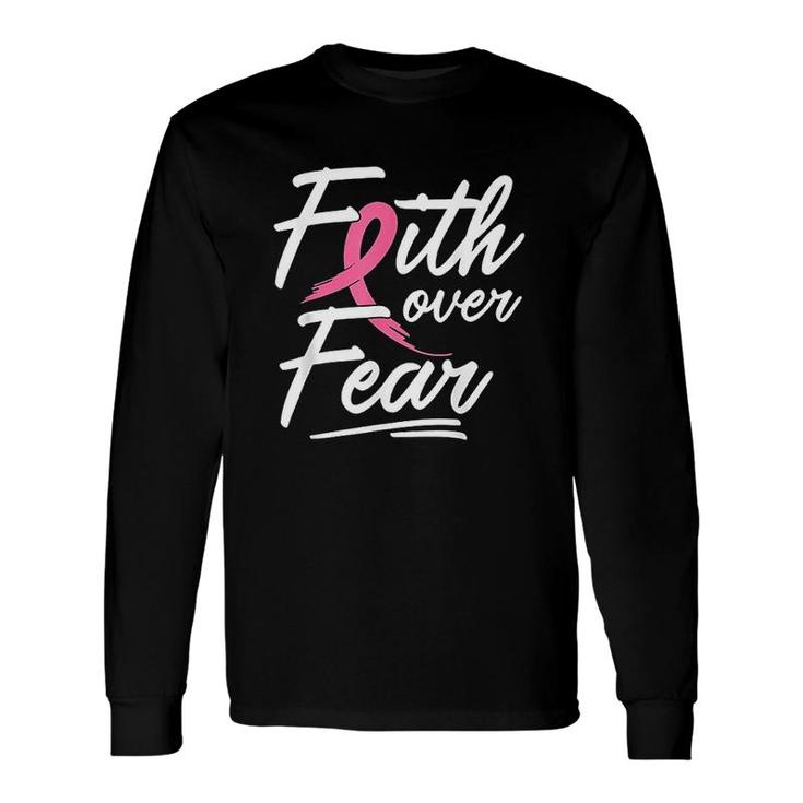 Faith Over Fear Survivor Long Sleeve T-Shirt