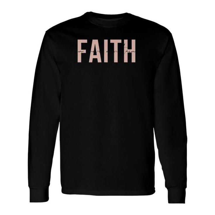 Faith Can Move Mountains Christian Casual Long Sleeve T-Shirt T-Shirt