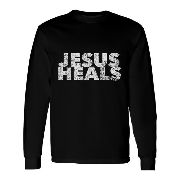 Faith Saying Quote Healer Healing Long Sleeve T-Shirt T-Shirt