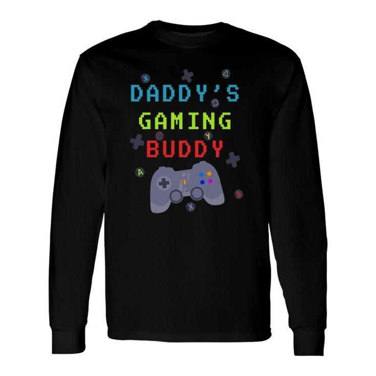 Family Love Daddy's Gaming Buddy Long Sleeve T-Shirt T-Shirt
