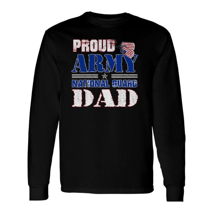 Family Proud Army National Guard Dad Long Sleeve T-Shirt T-Shirt