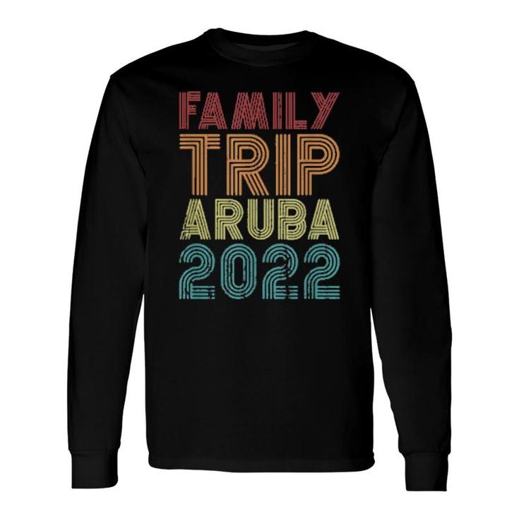 Family Trip Aruba 2022 Vacation Matching Vintage Retro Cool Long Sleeve T-Shirt T-Shirt