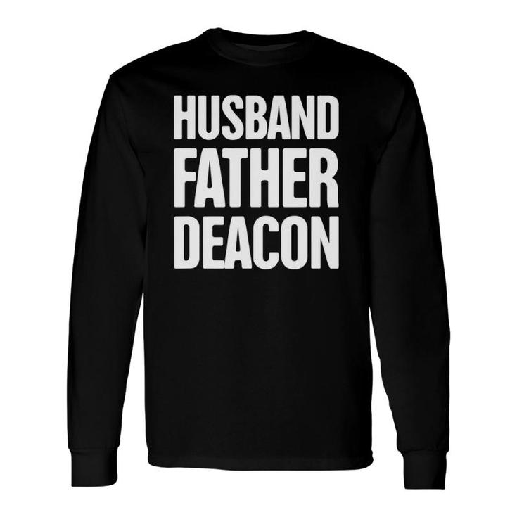Father Christian Church Deacon Faith Long Sleeve T-Shirt T-Shirt