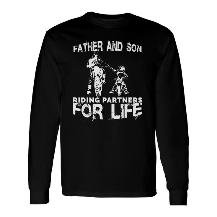 Father And Son Riding Partners For Life Dads Sons Long Sleeve T-Shirt T-Shirt