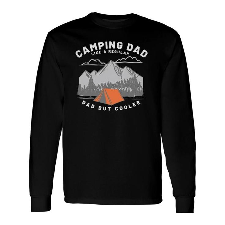 Fathers Who Camp Camping Dad Long Sleeve T-Shirt T-Shirt