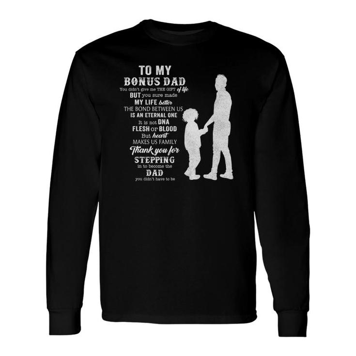 Father's Day Bonus Dad From Daughter Son Wife Long Sleeve T-Shirt T-Shirt