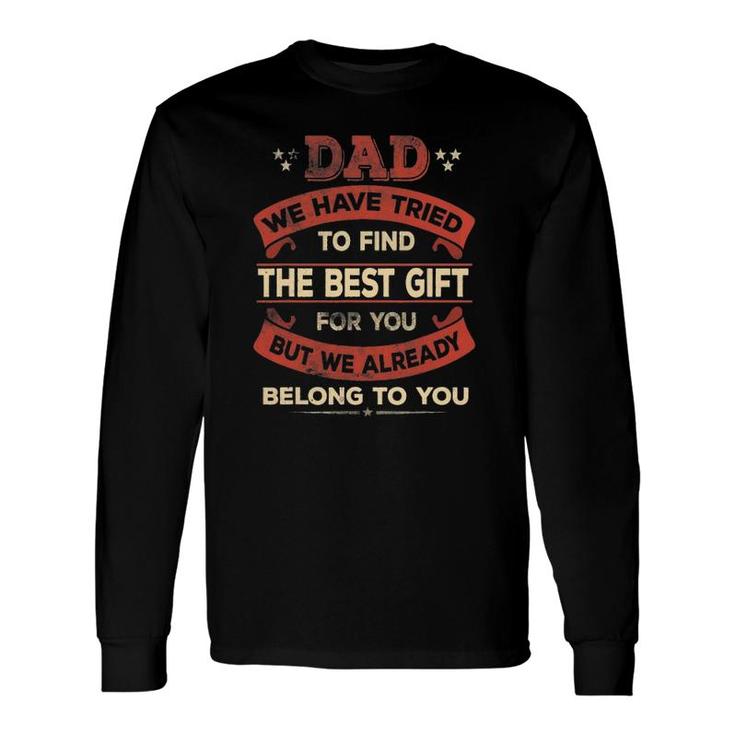 Father's Day For Dad From Daughter Son Wife Daddy Long Sleeve T-Shirt T-Shirt